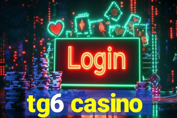 tg6 casino